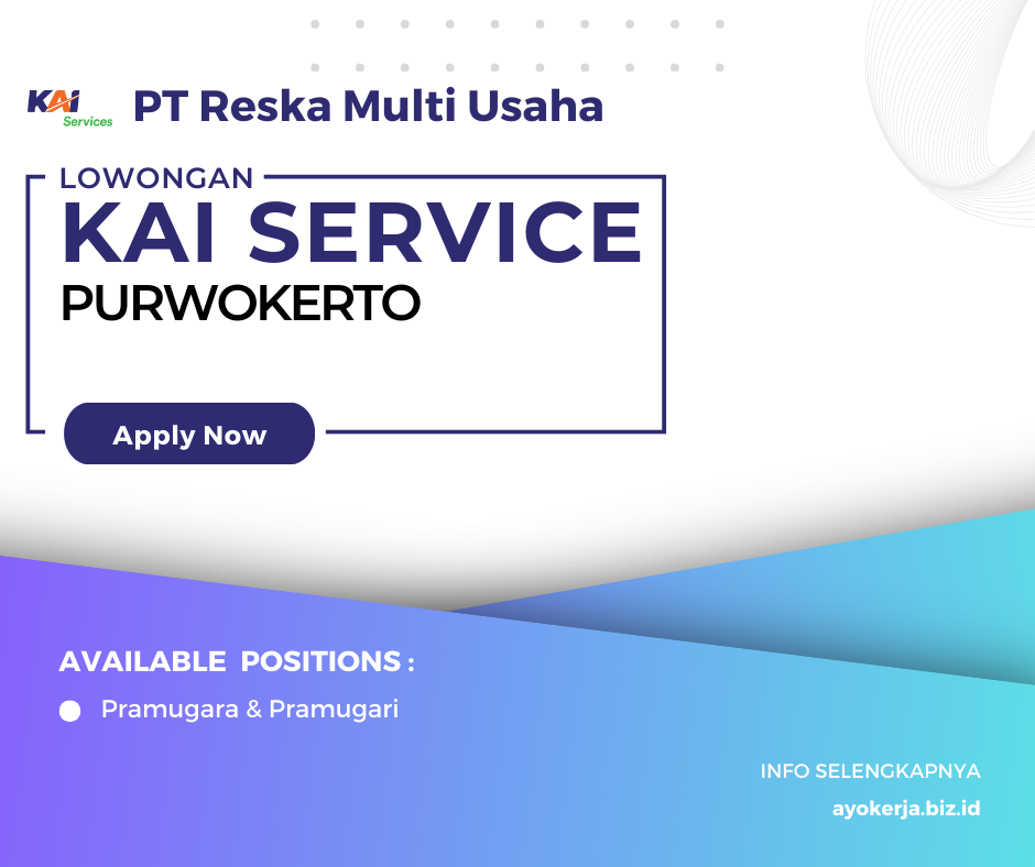 Lowongan PT Reska Multi Usaha (KAI Service) Purwokerto