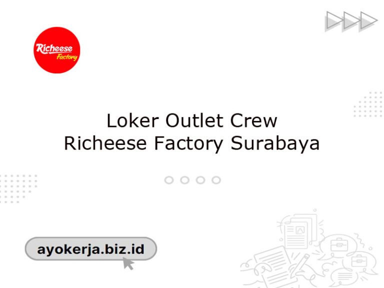 lowongan kerja Outlet Crew di Richeese Factory Surabaya